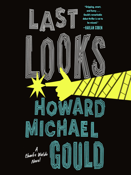 Title details for Last Looks by Howard Michael Gould - Available